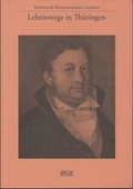 Cover: Lebenswege in Th&uuml;ringen - Verlag Vopelius