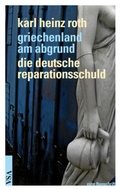 Cover: Griechenland am Abgrund - Die deutsche Reparationsschuld - VSA