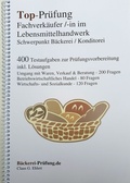 Cover: Top-Pr&uuml;fung Fachverk&auml;ufer/in im Lebensmittelhandwerk - Schwerpunkt B&auml;ckerei / Konditorei - Ehlert, Claus