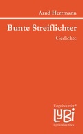 Cover: Bunte Streiflichter - Engelsdorfer Verlag