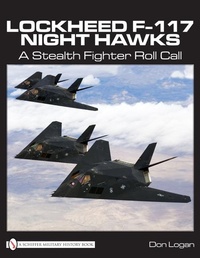 Enlarge image Cover: Lockheed F-117 Night Hawks - Schiffer Publishing Ltd
