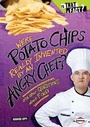 Cover: Were Potato Chips Really Invented by an Angry Chef? - Lerner Publications (Tm)