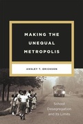 Cover: Making the Unequal Metropolis - University of Chicago Press
