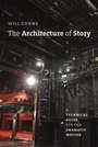 Cover: The Architecture of Story - University of Chicago Press