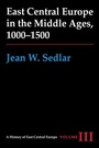 Bild: Vol. IIIEast Central Europe in the Middle Ages, 1000-1500 - University of Washington Press