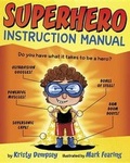 Cover: Superhero Instruction Manual - Alfred A. Knopf Books for Young Readers