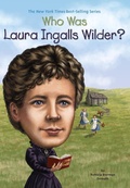 Cover: Who Was Laura Ingalls Wilder? - Penguin Workshop