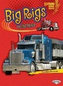 Cover: Big Rigs on the Move - Lerner Publishing Group