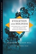Cover: Evolution and Holiness - Sociobiology, Altruism and the Quest for Wesleyan Perfection - Inter-Varsity Press,US