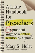 Cover: A Little Handbook for Preachers - Ten Practical Ways to a Better Sermon by Sunday - Inter-Varsity Press,US