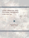 Cover: Lithic Analysis and Cultural Inference - University of Arizona Press