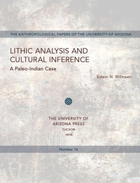 Enlarge image Cover: Lithic Analysis and Cultural Inference - University of Arizona Press