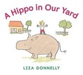 Cover: A Hippo in Our Yard - Holiday House