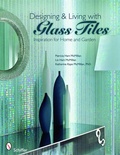 Cover: Designing & Living with Glass Tiles - Schiffer Publishing Ltd