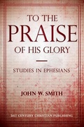 Cover: To the Praise of His Glory - 21st Century Christian, Inc.