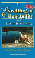 Cover: Excelling at Dog Agility -- Book 1 - FlashPaws Productions