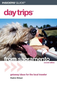 Enlarge image Cover: Day Trips (R) from Sacramento - Globe Pequot Press
