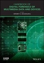 Cover: Handbook of Digital Forensics of Multimedia Data and Devices - Wiley