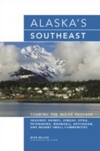 Enlarge image Cover: Alaska's Southeast - Globe Pequot Press