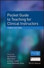 Cover: Pocket Guide to Teaching for Clinical Instructors 3e - Wiley