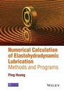 Cover: Numerical Calculation of Elastohydrodynamic Lubrication - Wiley