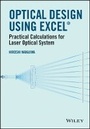 Cover: Optical Design Using Excel - Practical Calculations for Laser Optical Systems - Wiley