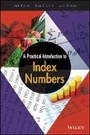 Cover: A Practical Introduction to Index Numbers - Wiley