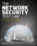 Cover: The Network Security Test Lab - A Step-by-Step Guide - Wiley