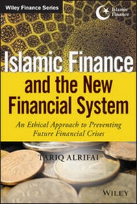 Bild vergrößern Bild: Islamic Finance and the New Financial System - An Ethical Approach to Preventing Future Financial Crises - Wiley