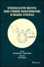 Cover: Stereoselective Multiple Bond-Forming Transformations in Organic Synthesis - Wiley