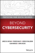 Cover: Beyond Cybersecurity - Protecting Your Digital Business - Wiley