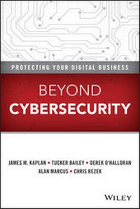 Enlarge image Cover: Beyond Cybersecurity - Protecting Your Digital Business - Wiley