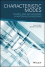 Cover: Characteristic Modes - Theory and Applications in Antenna Engineering - Wiley