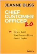 Cover: Chief Customer Officer 2.0: How to Build Your Customer-Driven Growth Engine - Wiley