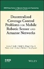 Cover: Decentralized Coverage Control Problems For Mobile Robotic Sensor and Actuator Networks - Wiley
