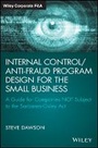 Cover: Internal Control/Anti-Fraud Program Design for the Small Business - A Guide for Companies NOT Subject to the Sarbanes-Oxley Act - Wiley