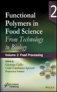 Enlarge image Cover: Functional Polymers in Food Science - From Technology to Biology. Volume 2 - Food Processing - Wiley