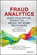 Cover: Fraud Analytics Using Supervised, Unsupervised and Social Network Learning Techniques - Wiley