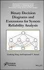 Cover: Binary Decision Diagrams and Extensions for System Reliability Analysis - Wiley