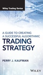 Cover: A Guide to Creating A Successful Algorithmic Trading Strategy - Wiley