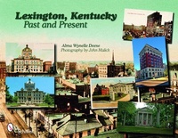 Abbildung von: Lexington, Kentucky - Schiffer Publishing Ltd