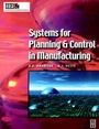 Cover: Systems for Planning and Control in Manufacturing - Butterworth-Heinemann