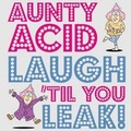 Cover: Aunty Acid Laugh 'Til You Leak! - Gibbs M. Smith Inc