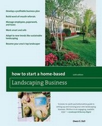 Enlarge image Cover: How to Start a Home-Based Landscaping Business - Globe Pequot Press