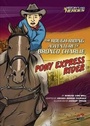 Cover: The Rough-Riding Adventure of Bronco Charlie, Pony Express Rider - Graphic Universe (TM)