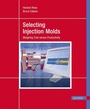 Cover: Selecting Injection Molds - Hanser