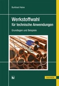 Cover: Werkstoffwahl f&uuml;r technische Anwendungen - Hanser