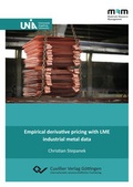 Cover: Empirical derivative pricing with LME industrial metal data - Cuvillier Verlag