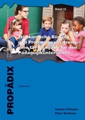 Cover: Fr&uuml;hkindliche Bildung und Professionalisierung - eine Lernaufgabe f&uuml;r den P&auml;dagogikunterricht - Schneider bei wbv
