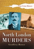 Cover: North London Murders - The History Press Ltd